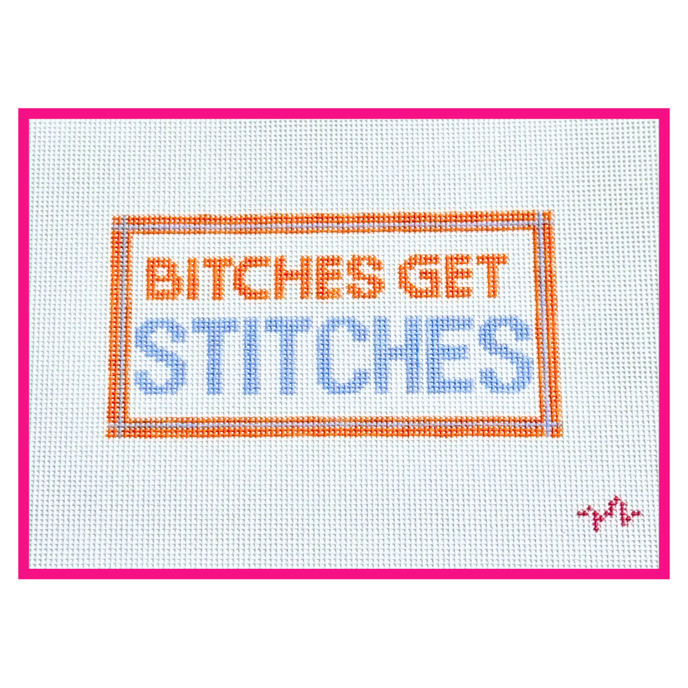 Bitches Get Stitches